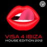 Visa 4 Ibiza (House Edition 2012)
