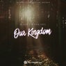 Our Kingdom (Festival Anthem)
