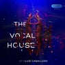 The Vocal House