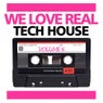 We Love Real Tech-House, Vol. 6