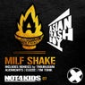 Milf Shake (feat. Troublegum, Tim Tonik, Clozee, Alienhearts)