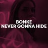 Never Gonna Hide