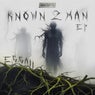 Known 2 Man EP