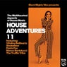 House Adventures 11 - Black Mighty Wax presents