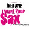 I Want Your Sax