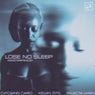 Lose No Sleep (Masterpeace)