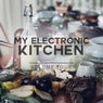 My Electronic Kitchen, Vol. 4 (Tasteful & Hand Selected Deep House Tunes For Your Chilled Mood)