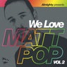 Almighty Presents: We Love Matt Pop (Vol 2)