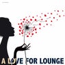 A Love for Lounge