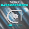 Bass Goes Rock