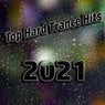 Top Hard Trance Hits 2021