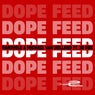 Dope Feed