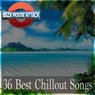 36 Best Chillout Songs