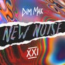 Dim Mak Presents New Noise, Vol. 21