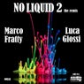 No Liquid 2