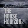 Beyond The House Horizon, Vol.08