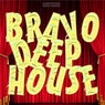 Bravo Deep House