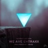 We Are Ehtraxx - Progressive House