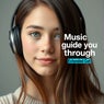 Music Guide You Through (Extended Cut)