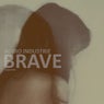 Brave (Original Mix)