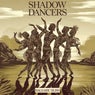 Shadow Dancers