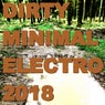 DIRTY MINIMAL ELECTRO 2018