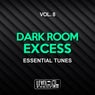 Dark Room Excess, Vol. 8 (Essential Tunes)