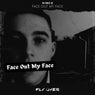 Face out My Face