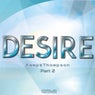 Desire, Pt. 2