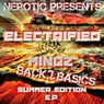 Nerotic Presents Electrified Mindz Back 2 Basics Summer Edition