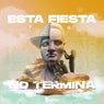 Esta Fiesta No Termina