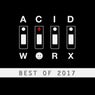 AcidWorx (Best of 2017)