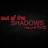 Out of the Shadows (Volume 2)