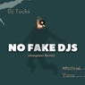 No Fake DJs (Amapiano Revisit)