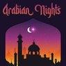 Arabian Nights (The Best Eastern Rhythms, Arabic Electro House, Ethnic Chill House, Oriental & Tribal Ambient)