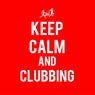 Keep Calm and Clubbing