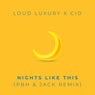 Nights Like This - PBH & Jack Remix