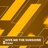 Give Me The Sunshine