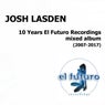 Josh Lasden - 10 Years El Futuro Recordings