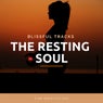 The Resting Soul - Blissful Tracks For Meditation