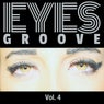 Eyes Groove, Vol. 4