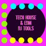Tech House & EDM DJ Tools