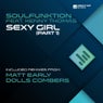 Sexy Girl (Part 1) (incl. Matt Early & Dolls Combers Mixes)