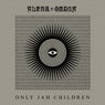 Only Jah Children