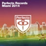 Perfecto Records - Miami 2014