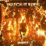 Watch It Burn