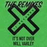 It's Not Over (The Remixes)
