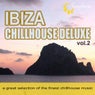 Ibiza Chillhouse Deluxe, Vol. 2 (A Great Selection of the Finest Chillhouse Music)