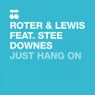 Just Hang On