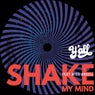 Shake My Mind